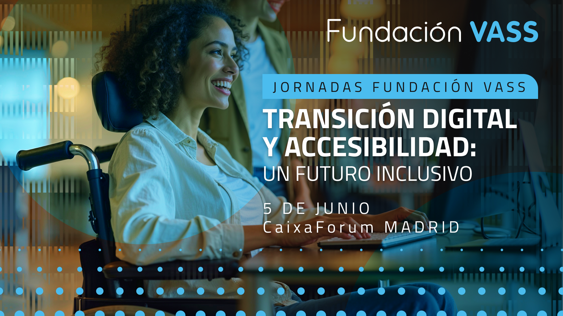 Banner Jornada de Transición Digital y Accesibilidad: Un Futuro Inclusivo